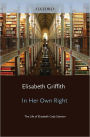 In Her Own Right: The Life of Elizabeth Cady Stanton