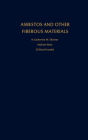 Asbestos and Other Fibrous Materials: Mineralogy, Crystal Chemistry, and Health Effects