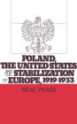 Poland, the United States, and the Stabilization of Europe, 1919-1933