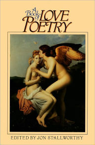 Title: A Book of Love Poetry, Author: Jon Stallworthy