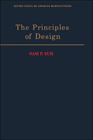 Title: The Principles of Design / Edition 1, Author: Nam P. Suh