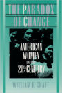 The Paradox of Change: American Women in the 20th Century / Edition 1