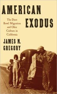 Title: American Exodus: The Dust Bowl Migration and Okie Culture in California, Author: James N. Gregory