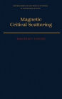 Magnetic Critical Scattering / Edition 1