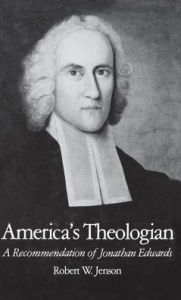 Title: America's Theologian: A Recommendation of Jonathan Edwards, Author: Robert W. Jenson