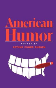 Title: American Humor / Edition 1, Author: Arthur Power Dudden