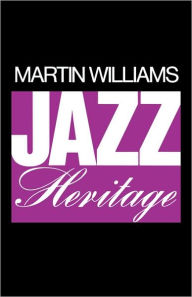 Title: Jazz Heritage, Author: Martin T. Williams