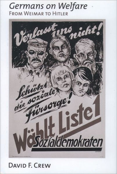 Germans on Welfare: From Weimar to Hitler