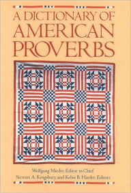 Title: A Dictionary of American Proverbs / Edition 1, Author: Wolfgang Mieder