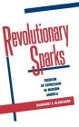 Revolutionary Sparks: Freedom of Expression in Modern America / Edition 1