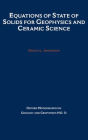 Equations of State for Solids in Geophysics and Ceramic Science