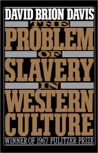 Title: The Problem of Slavery in Western Culture, Author: David Brion Davis
