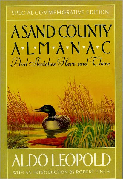 A Sand County Almanac: And Sketches Here and There by Aldo Leopold ...