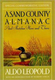 Title: A Sand County Almanac: And Sketches Here and There, Author: Aldo Leopold