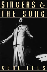 Title: Singers and the Song, Author: Gene Lees