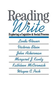 Title: Reading-to-Write: Exploring a Cognitive and Social Process, Author: Wayne C. Peck