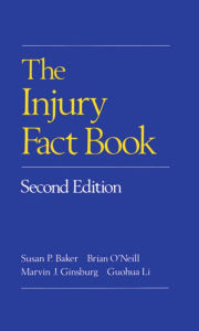 Title: The Injury Fact Book / Edition 2, Author: Susan P. Baker