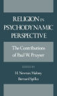 Religion in Psychodynamic Perspective: The Contributions of Paul W. Pruyser