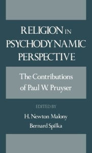 Title: Religion in Psychodynamic Perspective: The Contributions of Paul W. Pruyser, Author: P. W. Pruyser