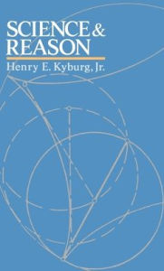 Title: Science and Reason, Author: Henry E. Jr. Kyburg