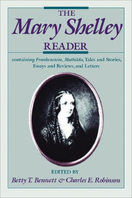 Title: The Mary Shelley Reader / Edition 1, Author: Mary Shelley