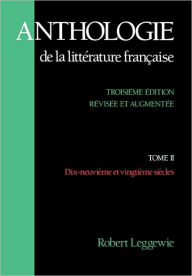Title: Anthologie de la Littérature Française / Edition 3, Author: Robert Leggewie