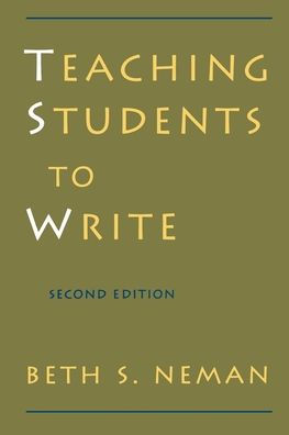 Teaching Students to Write / Edition 2
