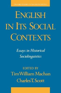 English in Its Social Contexts: Essays in Historical Sociolinguistics / Edition 1