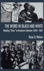 The Word in Black and White: Reading 