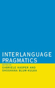 Title: Interlanguage Pragmatics, Author: Shoshana Blum-Kulka