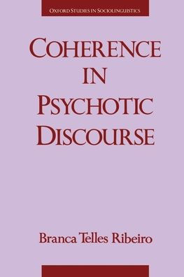 Coherence in Psychotic Discourse