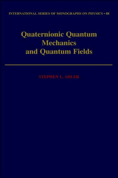 Quaternionic Quantum Mechanics and Quantum Fields