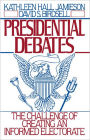 Presidential Debates: The Challenge of Creating an Informed Electorate / Edition 1