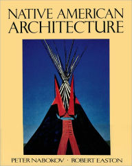 Title: Native American Architecture, Author: Peter Nabokov