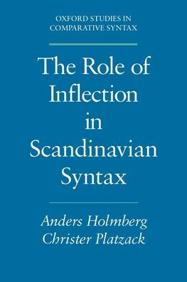 The Role of Inflection in Scandinavian Syntax