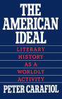 American Ideal: Literary History as a Worldly Activity / Edition 1