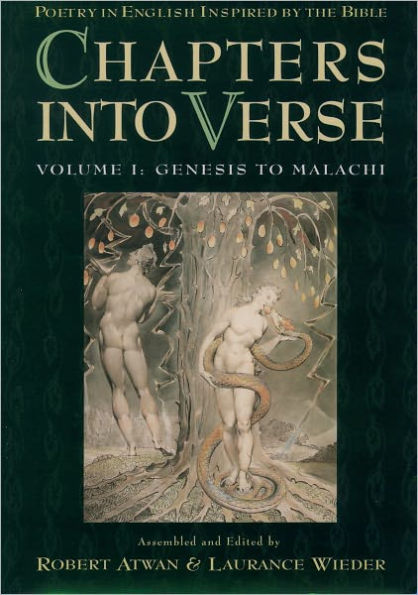 Chapters into Verse: Poetry in English Inspired by the Bible: Volume 1: Genesis to Malachi / Edition 1