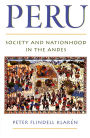 Peru: Society and Nationhood in the Andes / Edition 1