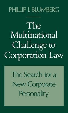 The Multinational Challenge to Corporation Law: The Search for a New Corporate Personality