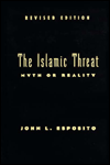 Title: The Islamic Threat: Myth or Reality?, Author: John L. Esposito