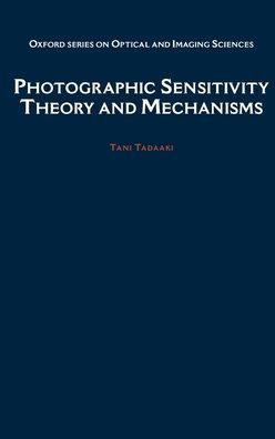 Photographic Sensitivity: Theory and Mechanisms