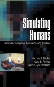 Title: Simulating Humans: Computer Graphics Animation and Control, Author: Norman I. Badler