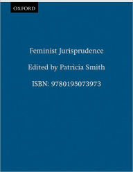 Title: Feminist Jurisprudence / Edition 1, Author: Patricia Smith