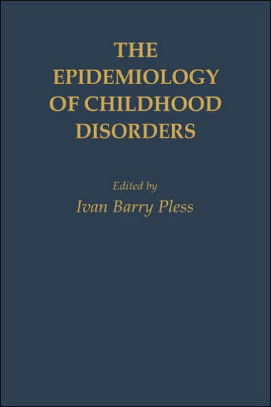 The Epidemiology of Childhood Disorders / Edition 1