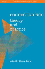 Title: Connectionism: Theory and Practice, Author: Steven Davis