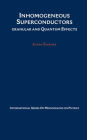 Inhomogeneous Superconductors: Granular and Quantum Effects / Edition 1