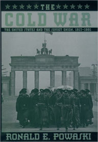 Title: The Cold War: The United States and the Soviet Union, 1917-1991, Author: Ronald E. Powaski