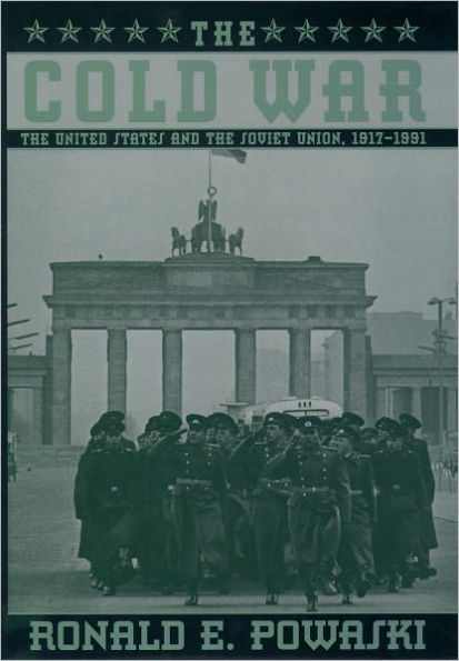 The Cold War: The United States and the Soviet Union, 1917-1991 / Edition 1