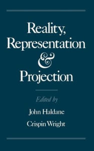 Title: Reality, Representation, and Projection, Author: John Haldane