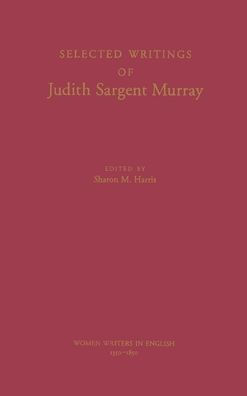 Selected Writings of Judith Sargent Murray